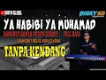 Ya Habibi Ya Muhammad TANPA KENDANG Versi Dangdut Slow Koplo Pegon Jandut Plus Vokal