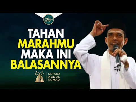 Download MP3 Dahsyatnya Balasan Bagi Orang yang Mampu Menahan Amarah | Ustadz Abdul Somad religiOne tvOne