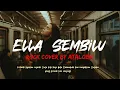 Lagu Sembilu - Ella cover By Ataloen 