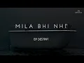 Download Lagu MILA BHI NHI || ARHAMUSIC || EP DESTINY