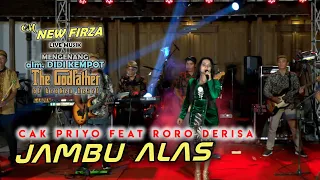 Download JAMBU ALAS ( DUET MAUT ) CAK PRIYO Feat RORO DERISA Live OM NEW FIRZA MP3