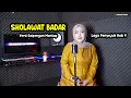 Download Lagu SHOLAWAT BADAR LIRIK - LAGU PENYEJUK HATI SUARA MERDU - KOPLO JAIPONG