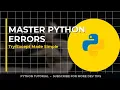 Python Error Handling Master Blocks in 5 Minutes
