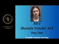 MI v Shanda Vander Ark Day One