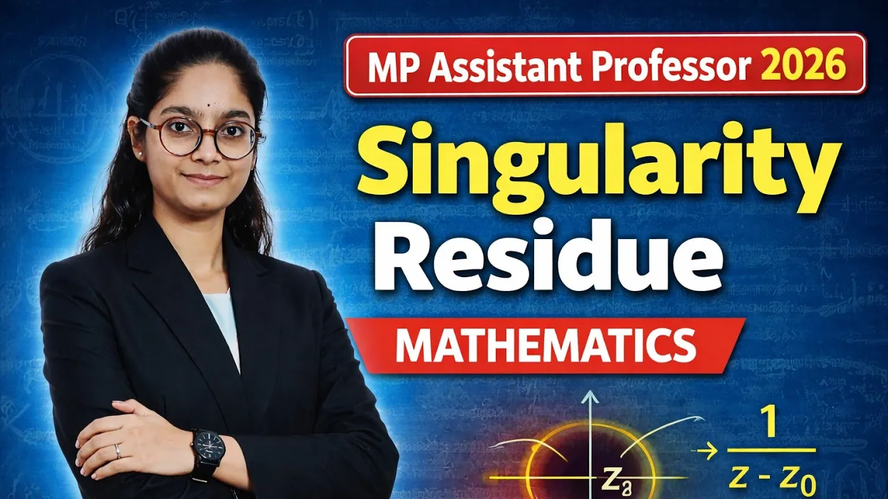 Mp assistant professor maths class | maths complete course | Singularity and Residue