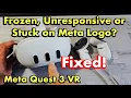 Meta Quest 3 How to Fix Frozen Unresponsive or Stuck Like on Meta Logo FIXED