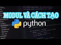 Modul trong Python la gi va cach tao mot Modul trong Python