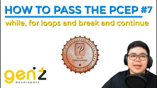 How To Pass the PCEP while for loops and break and continue