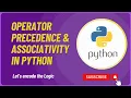 Operator Precedence Associativity in Python Python Operators Python Tutorials for Beginners