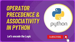 Operator Precedence Associativity in Python Python Operators Python Tutorials for Beginners