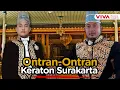 Ketika 2 Putra Mahkota Saling Klaim Takhta Raja Keraton Surakarta