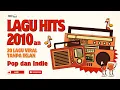 Lagu TANPA IKLAN - INDONESIA HITS 2010-AN - KOMPILASI LAGU HITS