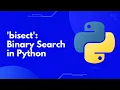 Binary Search Masterclass Python s Bisect Module Explained Hands-on Python Tutorial