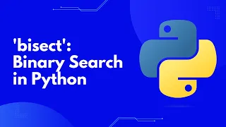 Binary Search Masterclass Python s Bisect Module Explained Hands-on Python Tutorial