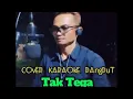 Download Lagu Cover Karaoke Dangdut Tak tega Rhoma irama