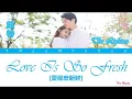 The Lighters (萊特) - Love Is So Fresh (愛那麽新鮮) [Love Is Deep (淺情人不知) OST]