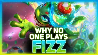 Why NO ONE Plays Fizz League Of Legends
