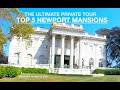TOP 5 NEWPORT MANSIONS - THE ULTIMATE PRIVATE TOUR NEWPORT RHODE ISLAND