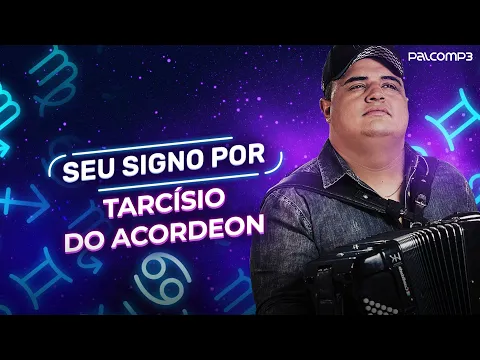 Download MP3 Seu Signo - Tarcísio Do Acordeon (Palco MP3)