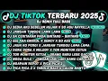 Lagu DJ TIKTOK TERBARU 2025-🎵DJ SEDIA AKU SEBELUM HUJAN X SO ASU NAYKILLA🎵DJ JANGAN TUNGGU LAMA LAMA