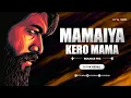 Download Lagu Mamaiya Kero Mama - Remix | Dj Vk Remix | Arjun | Shailendra Singh | Sunny Deol | ममैया करो करो मां