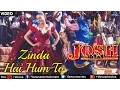 Download Lagu Zinda Hai Hum To - VIDEO Song | Aishwarya Rai | Josh | Ishtar Music