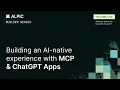 Building an AI-Native Experience with MCP ChatGPT Apps