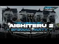 Download Lagu DJ AISHITERU 2 FYP TIK TOK • FULL PARTY KARNAVAL ‼️ ZEEN LEXI PROJECT