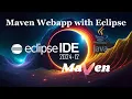Eclipse IDE Maven Build Your First Web Application Tutorial