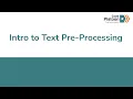 W15D3 Intro to Text Pre-Processing