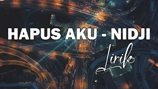 Download Hapus Aku - Nidji | Lirik MP3