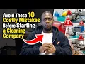 10 Cleaning Business Mistakes YOU MUST Avoid