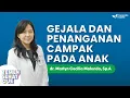 Lagu GEJALA DAN PENANGANAN CAMPAK PADA ANAK. #campak #campakpadaanak #kesehatan