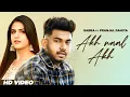 Download Lagu Akh Naal Akh (HD Video) | Sabba Ft. Pranjal Dahiya | Latest Punjabi Songs 2025