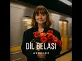 Dil Belası