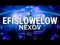 Download Lagu NEXOV - DJ EFISLOWELOW (Official Audio)