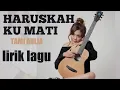 Download Lagu Haruskah Ku Mati - Cover By Tami Aulia | Lirik Lagu