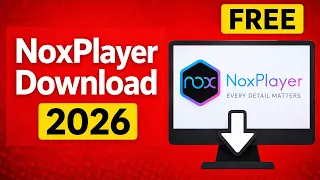 How to Download NoxPlayer FREE Latest Version 2026 Nox Player Download for PC nox player download