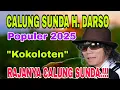 Lagu BIKIN MERINDING‼️ CALUNG SUNDA H. DARSO ( KOKOLOTEN ) MATAK EMUT SUASANA KAMPUNG