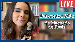 PAI CONTRA MÃE, DE MACHADO DE ASSIS (NOCAUTE LITERÁRIO)