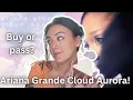 NEW Ariana Grande Cloud Aurora Perfume Review