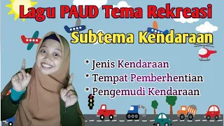 lagu paud pengenalan kendaraan terbaru tema rekreasi subtema kendaraan winda winastri