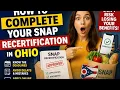 How to complete your SNAP recertification in Ohio