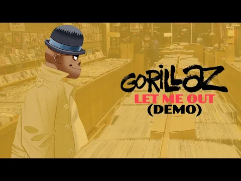 Download MP3 Gorillaz • Let Me Out (Demo + New Pusha T Verse)