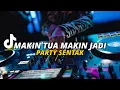 Download Lagu DJ MAKIN TUA MAKIN JADI🌴VIRAL TIKTOK PARTY SENTAK‼️HANZ XEMOXZ REMIX