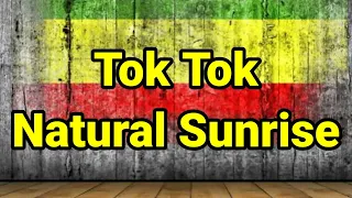 Download Karaoke Reggae Natural sunrise Tok Tok MP3