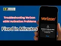 Troubleshooting Verizon eSIM Activation Problems Fixed in Minutes