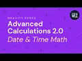GP Advanced Calculations 2 0 Date Time Math in Gravity Forms