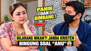 🚨 JANDA KRISTEN DILARANG NIKAH?! KALAU PENGEN “ANU” GIMANA?!😱🔥