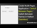 Switch Between Pages - Multi Pages Application in Tkinter Python